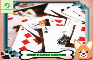 Bermain Di Taruhan Games Poker