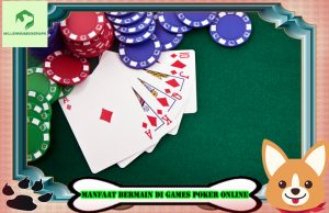 Manfaat Bermain Di Games Poker Online