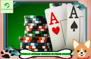 Panduan Lengkap Bermain Di Poker Online